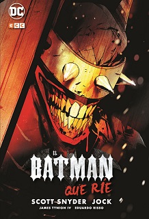 Reseña: El Batman que Ríe, de Scott Snyder, Jock, James Tynion IV y Eduardo  Risso – Desde New York